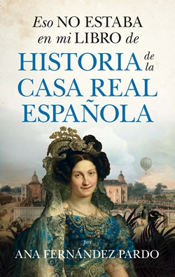 Eso no estaba en mi libro de historia de la Casa Real española