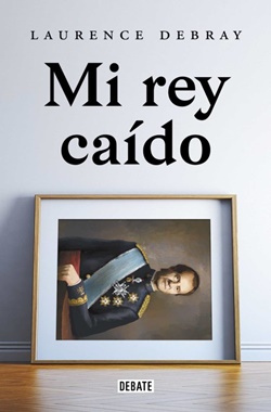 Mi rey caído: Juan Carlos I de España Mi rey caído: Juan Carlos I de España