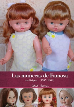 Las muñecas de Famosa se dirigen... (1957-1969)