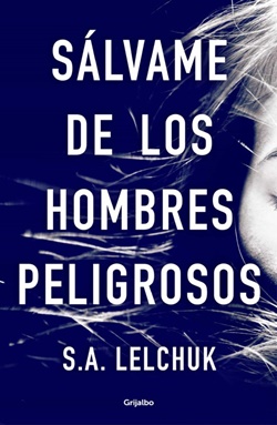 Sálvame de los hombres peligrosos Sálvame de los hombres peligrosos