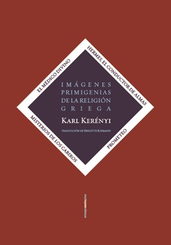 Imágenes primigenias de la religión griega Imágenes primigenias de la religión griega