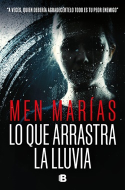 Lo que arrastra la lluvia Lo que arrastra la lluvia