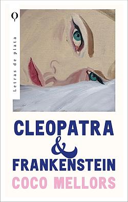 Cleopatra & Frankenstein Cleopatra & Frankenstein