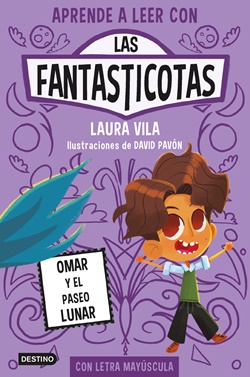 Las Fantasticotas 3. Omar y el paseo lunar