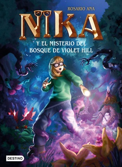 Nika y el misterio del bosque de Violet Hill