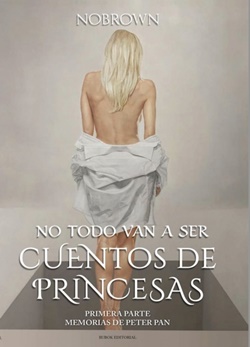 No todo van a ser cuentos de princesas 1 No todo van a ser cuentos de princesas 1