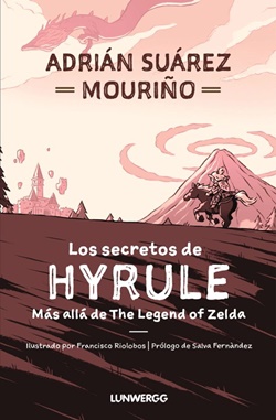 Los secretos de Hyrule. Más allá de The Legend of Zelda