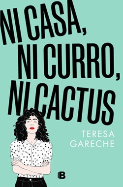 Ni casa, ni curro, ni cactus Ni casa, ni curro, ni cactus