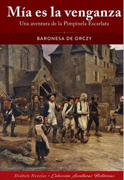 Mía es la venganza. Una aventura de la Pimpinela Escarlata