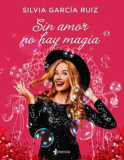 Sin amor no hay magia Sin amor no hay magia