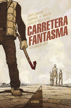 Carretera fantasma. Volumen 1 Carretera fantasma. Volumen 1