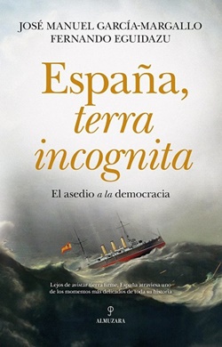 España, terra incognita. El asedio a la democracia
