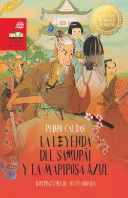 La leyenda del samurái y la mariposa azul La leyenda del samurái y la mariposa azul