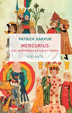 Mercurius o el matrimonio de cielo y tierra Mercurius o el matrimonio de cielo y tierra