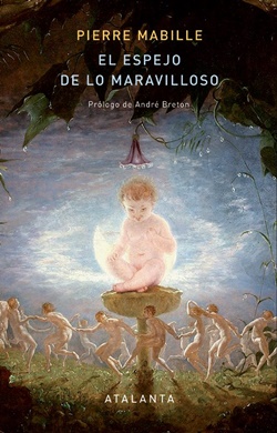 El espejo de lo maravilloso El espejo de lo maravilloso