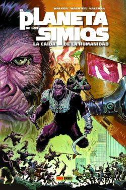 El planeta de los simios 1. La caída de la humanidad El planeta de los simios 1. La caída de la humanidad
