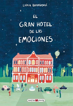 El gran hotel de las emociones El gran hotel de las emociones