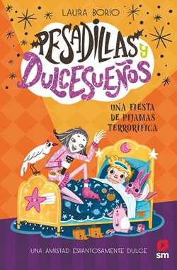 Pesadillas y Dulcesueños 2. Una fiesta de pijamas terrorífica Pesadillas y Dulcesueños 2. Una fiesta de pijamas terrorífica