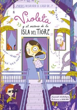 Violeta y el misterio de la isla del tigre Violeta y el misterio de la isla del tigre