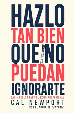 Hazlo tan bien que no puedan ignorarte Hazlo tan bien que no puedan ignorarte