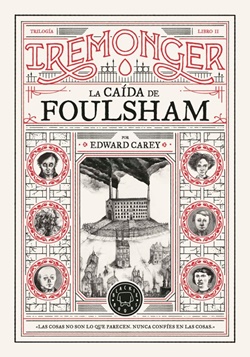 La caída de Foulsham (Trilogía Iremonger 2)