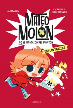 Mateo Molón 3. Un plan infalible