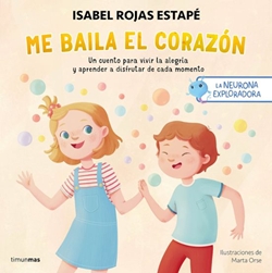 La neurona exploradora. Me baila el corazón La neurona exploradora. Me baila el corazón