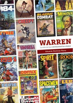 Warren, la editorial que revolucionó los cómics Warren, la editorial que revolucionó los cómics