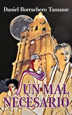 Un mal necesario Un mal necesario