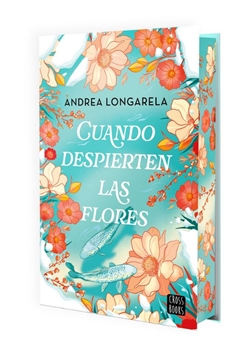 Cuando despierten las flores Cuando despierten las flores