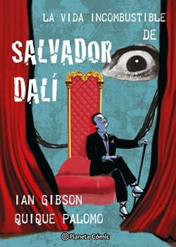 La vida incombustible de Salvador Dalí La vida incombustible de Salvador Dalí