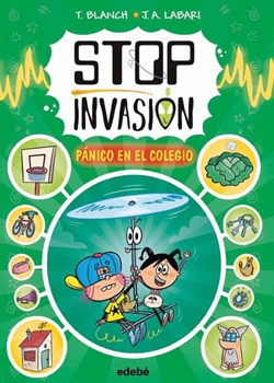 Stop Invasión 2. Pánico en el colegio