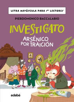Investigato. Arsénico por traición Investigato. Arsénico por traición