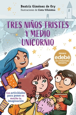Tres niños tristes y medio unicornio Tres niños tristes y medio unicornio
