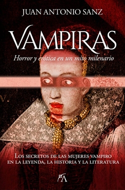 Vampiras. Horror y erótica en un mito milenario