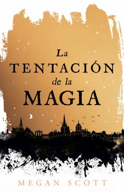 La tentación de la magia. Empíreos I La tentación de la magia. Empíreos I