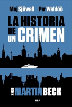 La historia de un crimen. Serie Martin Beck 1