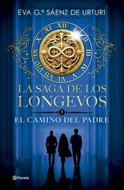 El camino del padre. La saga de los Longevos 3