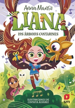 Liana 2. Los árboles cantarines