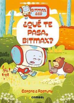 Bitmax & Co 16. ¿Qué te pasa, Bitmax? 