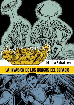 La invasión de los hongos del espacio