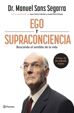 Ego y Supraconciencia: Buscando el sentido de la vida