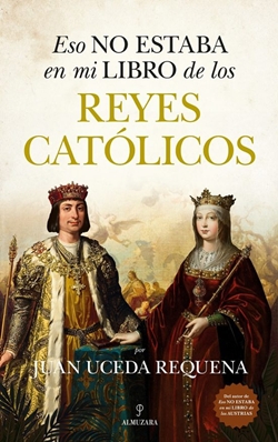 Eso no estaba en mi libro de los Reyes Católicos