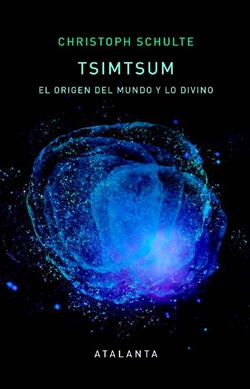 Tsimtsum. El origen del mundo y lo divino Tsimtsum. El origen del mundo y lo divino