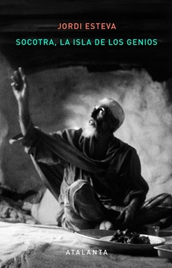 Socotra, la isla de los genios Socotra, la isla de los genios