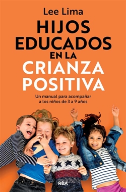 Hijos educados en la crianza positiva