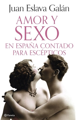 Amor y sexo en España contado para escépticos