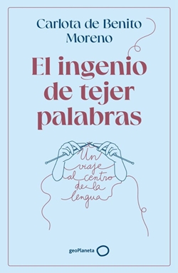El ingenio de tejer palabras