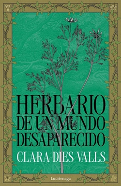 Herbario de un mundo desaparecido