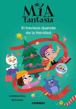 Mía Fantasía 9. El travieso duende de la Navidad